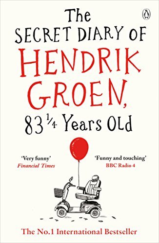 The Secret Diary of Hendrik Groen 83 1/4 Years Old